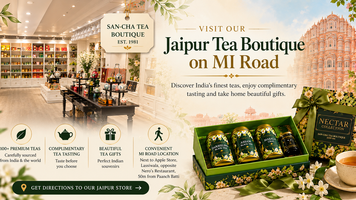 The Ultimate Indian Tea Souvenir from Jaipur: Visit SAN-CHA Tea Boutique on MI Road