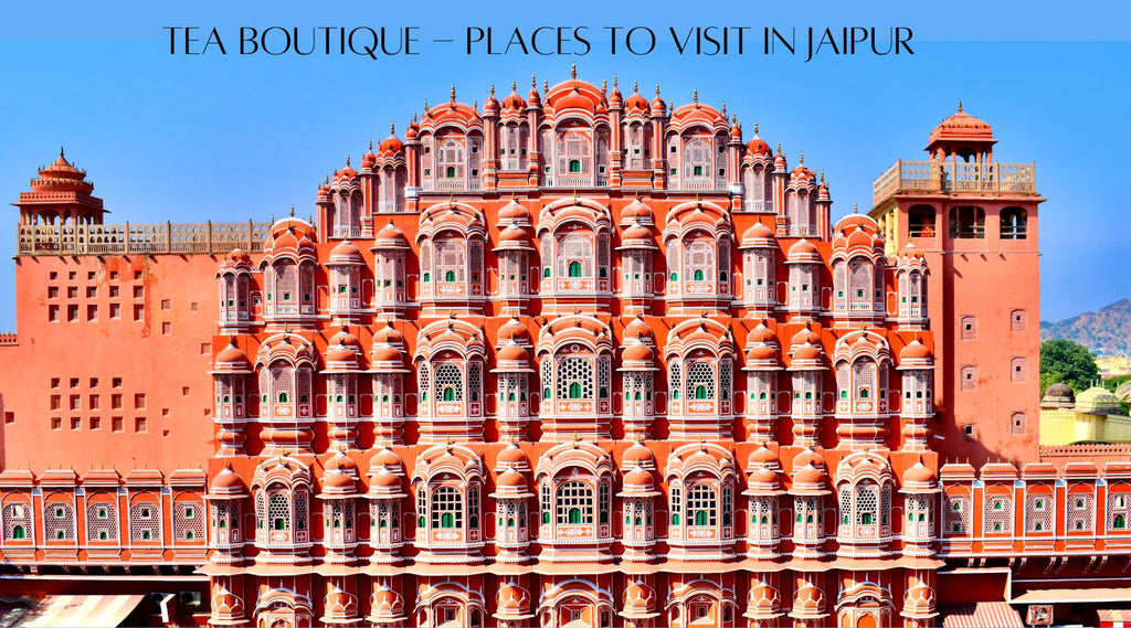 Tea Boutique- Places to visit in Jaipur