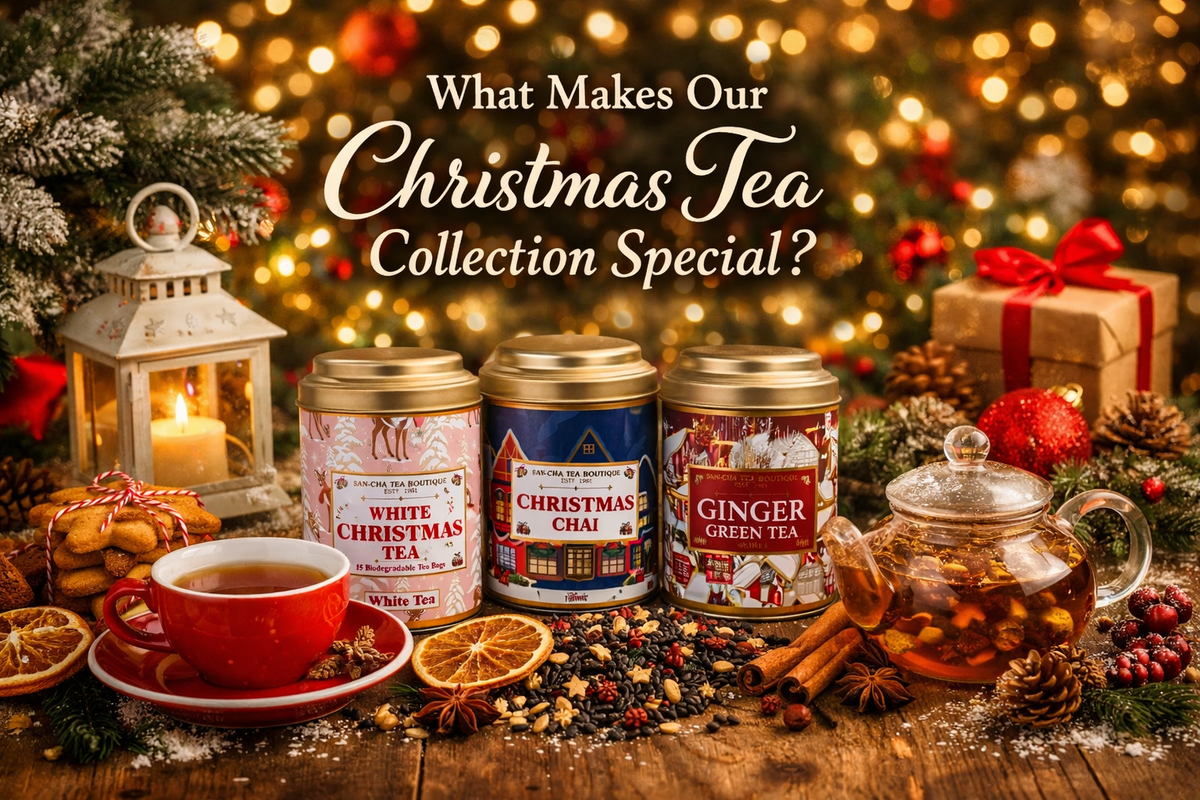 What Makes Our Christmas Tea Collection Special | Sancha Tea – Sancha ...