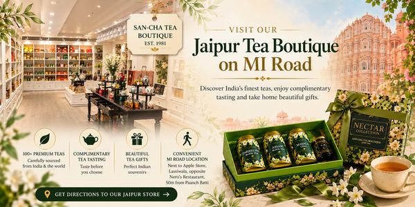 The Ultimate Indian Tea Souvenir from Jaipur: Visit SAN-CHA Tea Boutique on MI Road
