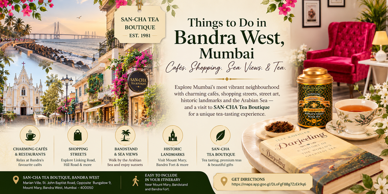 Sancha Tea Boutique Bandra West