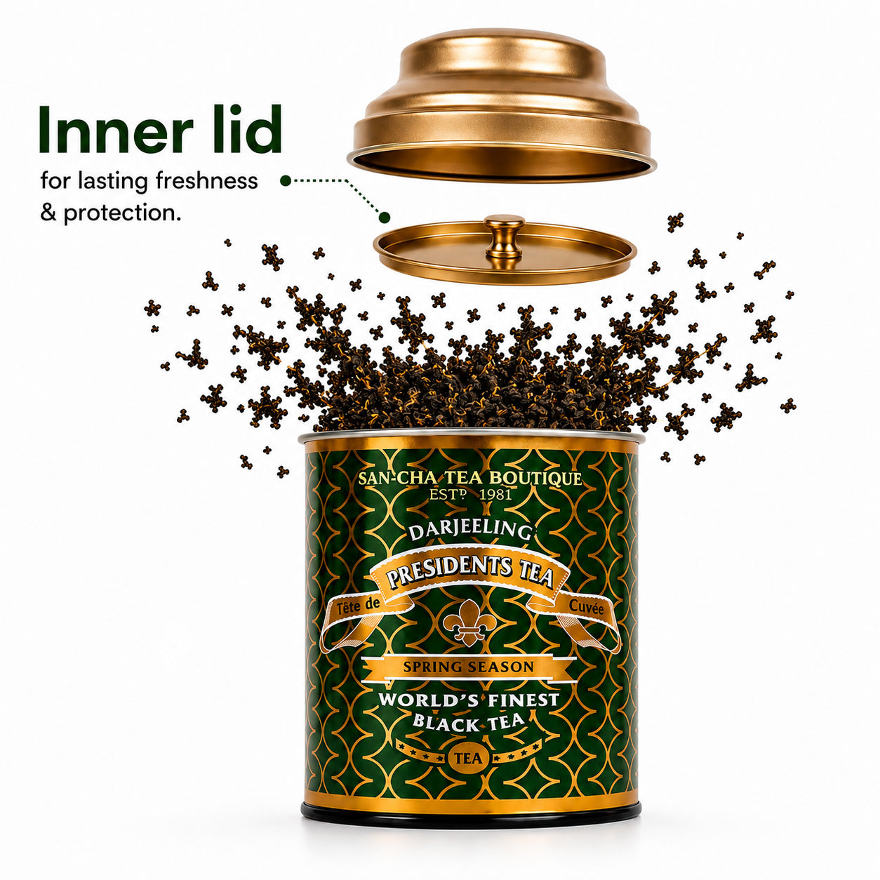 PRESIDENTS TEA SPRING SEASON’S FINEST President's Tea of Darjeeling – Grand Cru First Flush